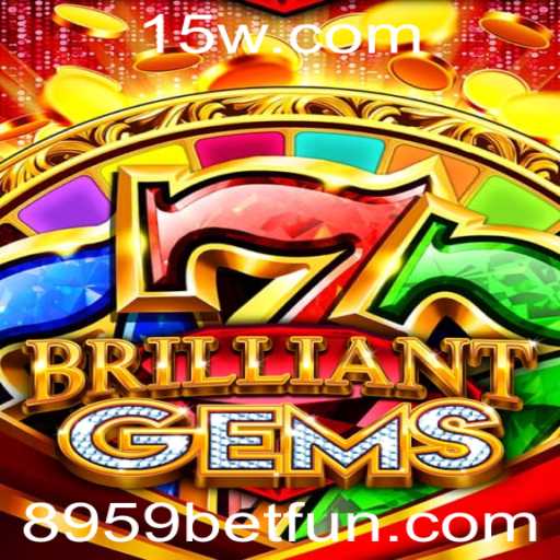 Explorando o Mundo de BrilliantGems: Um Mergulho no Jogo 8959 Bet