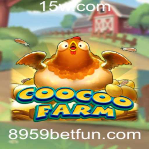 Descubra o Empolgante Universo de CooCooFarm com 8959 bet