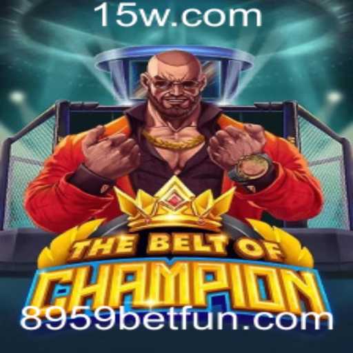 Explorando o Mundo de 'TheBeltOfChampion' e a Emoção de '8959 bet'